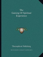 The Gaining of Spiritual Experience