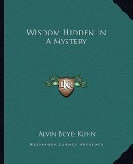 Wisdom Hidden in a Mystery