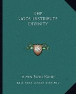 The Gods Distribute Divinity