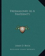 Freemasonry as a Fraternity