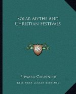 Solar Myths and Christian Festivals
