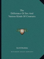 The Difference of Sex and Various Kinds of Creatures
