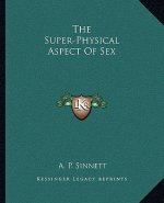 The Super-Physical Aspect Of Sex