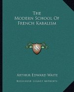 The Modern School of French Kabalism