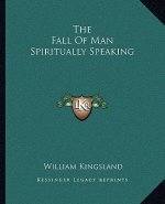 The Fall of Man Spiritually Speaking