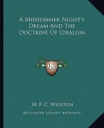 A Midsummer Night's Dream and the Doctrine of Idealism