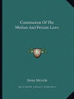 Construction of the Median and Persian Laws