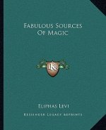 Fabulous Sources of Magic