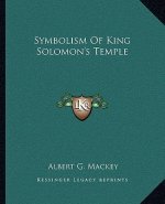 Symbolism of King Solomon's Temple