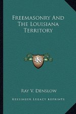 Freemasonry and the Louisiana Territory