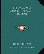 Freemasonry and the Ancient Mysteries