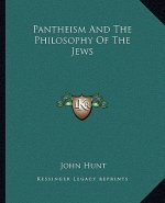 Pantheism and the Philosophy of the Jews