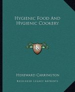 Hygienic Food and Hygienic Cookery