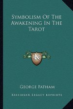 Symbolism of the Awakening in the Tarot