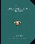 The Super Physical Laws of Nature