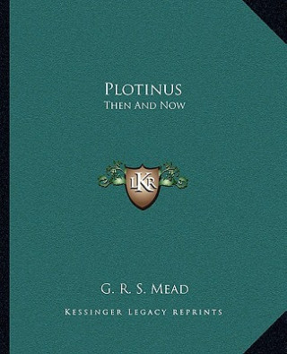 Plotinus: Then and Now