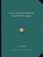 Across The Threshold And Flight Of The Adept