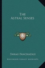 The Astral Senses