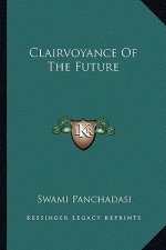 Clairvoyance of the Future