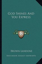 God Shines and You Express