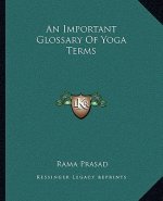 An Important Glossary of Yoga Terms