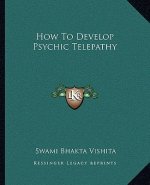 How to Develop Psychic Telepathy