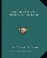 The Bible Mystery and Meaning of the Devil