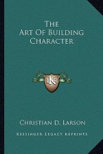 The Art of Building Character