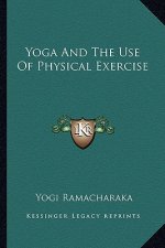 Yoga and the Use of Physical Exercise