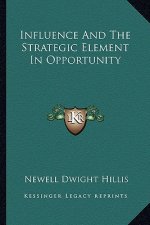 Influence and the Strategic Element in Opportunity