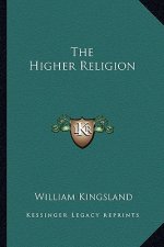 The Higher Religion