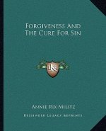 Forgiveness and the Cure for Sin
