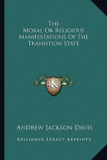 The Moral or Religious Manifestations of the Transition State