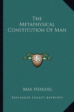 The Metaphysical Constitution of Man