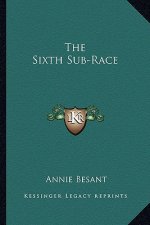The Sixth Sub-Race