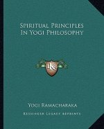 Spiritual Principles in Yogi Philosophy