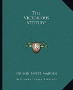 The Victorious Attitude