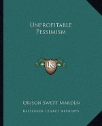 Unprofitable Pessimism
