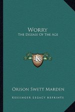 Worry: The Disease of the Age