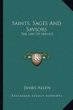 Saints, Sages and Saviors: The Law of Service