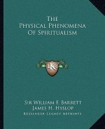 The Physical Phenomena of Spiritualism