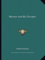 Mesmer and His Disciples