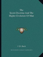 The Secret Doctrine and the Higher Evolution of Man