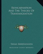 Reincarnation and the Theory of Transmigration