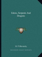 Edens, Serpents and Dragons