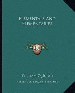Elementals and Elementaries