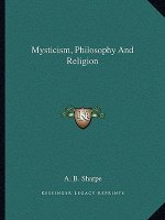 Mysticism, Philosophy and Religion