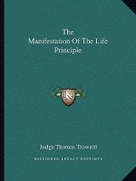 The Manifestation of the Life Principle