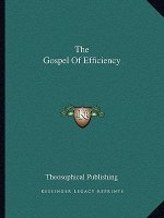 The Gospel of Efficiency