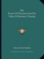 The Power of Decision and the Value of Business Training